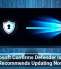 Microsoft Confirms Defender Issues, Recommends Updating Now