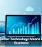 Why Better Technology Means Better Business