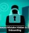 The Password Mistake Hidden in Employee Onboarding