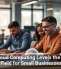How Cloud Computing Levels the Playing Field for Small Businesses
