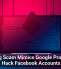 Phishing Scam Mimics Google Program To Hack Facebook Accounts